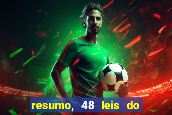 resumo, 48 leis do poder pdf